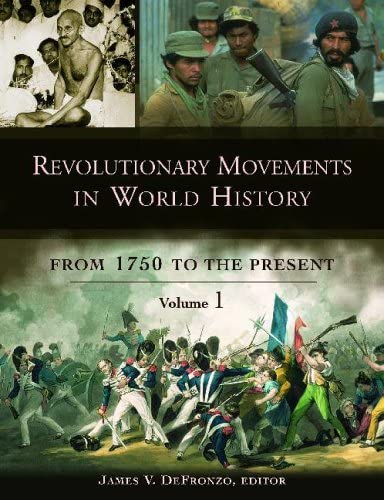 James DeFronzo, ed. Revolutionary Movements in World History.